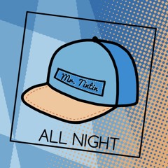 Afrojack Feat. Ally Brooks - All Night (Mr. Tintin Remix)