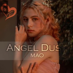 MAO - Angel Dust