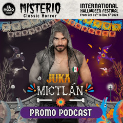 MISTERIO HALLOWEEN FEST! 2024 / JUKA PROMO PODCAST