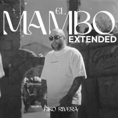 Kiko Rivera - El Mambo (Extended) [DJ ISI]