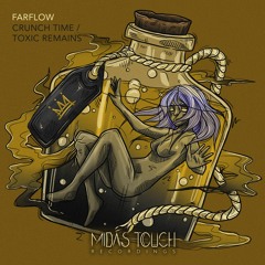 MDSTCH021: FarFlow - Crunch Time / Toxic Remains (OUT NOW)