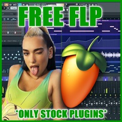 [FREE FLP] Dua Lipa - Let's Get Physical (Remix) + *Free Samplepack*