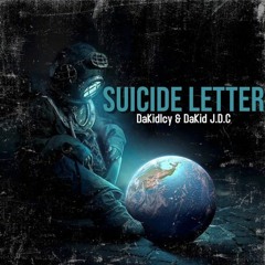 Suicide Letter (feat. DaKid J.D.C