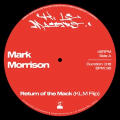 MARK MORRISON – RETURN OF THE MACK (KLM FLIP)
