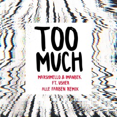 Too Much (Alle Farben Remix) [feat. Imanbek & Usher]