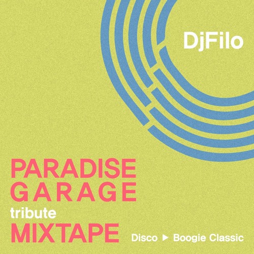 Paradise Garage Mixtape - Disco & Boogie Classic