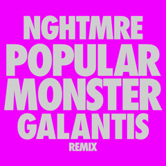 Falling In Reverse, NGHTMRE and Galantis - Popular Monster (NGHTMRE & Galantis Remix)