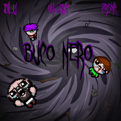 Buco Nero - Blu x Unlucky x Prisma