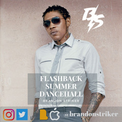 FLASHBACK SUMMER DANCEHALL MIX