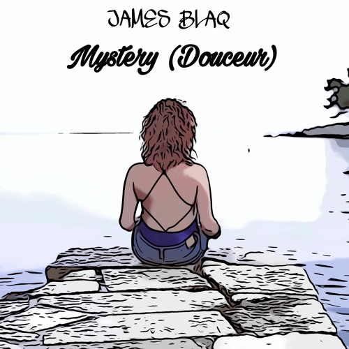 JAMES BLAQ- MYSTERY(DOUCEUR)