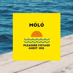 PLEASURE VOYAGE ≈ GUEST MIX 13 ≈ MÓLÓ