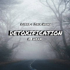 LOBRA & JACK HENRY - DETOXIFICATION