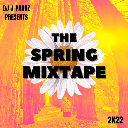 Spring 2K22 Mixtape