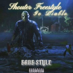 Shouter Freestyle [GANG STYLE]
