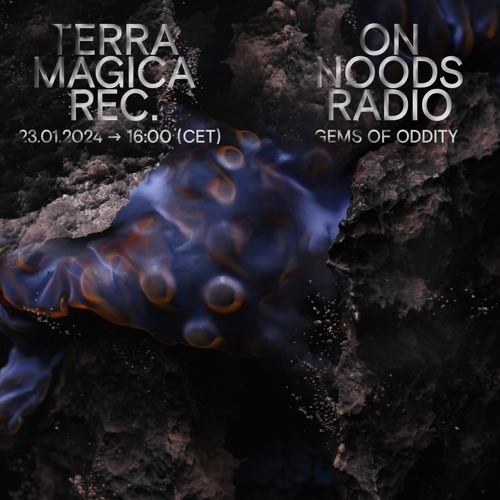 Stream NOODS Radio Gems Of Oddity 01/23/2024 [Terra Magica Rec.] by