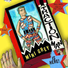 Episode 374 - Traction Man is Here!