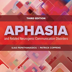 [Free] KINDLE 🖊️ Aphasia and Related Neurogenic Communication Disorders by  Ilias Pa