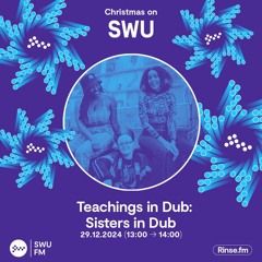 Teachings in Dub: Sisters in Dub - 29 December 2024