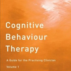 [DOWNLOAD] PDF 💏 Cognitive Behaviour Therapy: A Guide for the Practising Clinician b