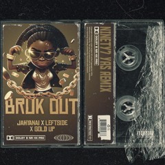 Gold Up, Jahyanai & Leftside - Bruk Out (NINETY7 YAS REMIX)