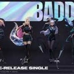 K/DA - The Baddest(Richtuna Remix)