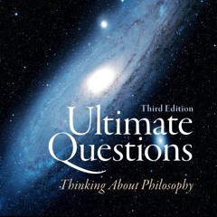 𝑷𝑫𝑭 📘 Ultimate Questions: Thinking about Philosophy (3rd