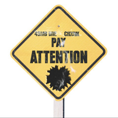 Pay Attention ft 43MB DRE