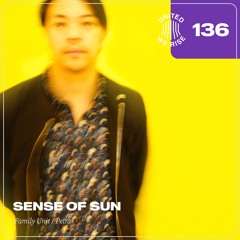 Sense of Sun presents United We Rise Podcast Nr. 136