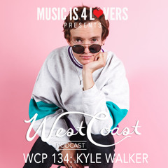 WCP 134: Kyle Walker [Musicis4Lovers.com]