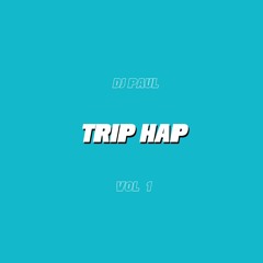 TRIP HAP VOL. 1 - DJPAUL(Trap, Hip Hop en ingles)