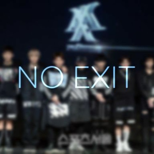no exit 출구는 없어-monsta x