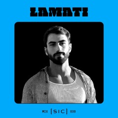 [sic] 030: Lamati