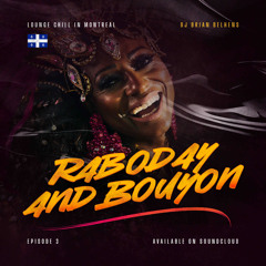🇨🇦LOUNGE CHILL IN MONTREAL |RABODAY , BOUYON| EP3