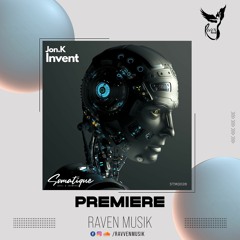 PREMIERE: Jon.K - Invent (Original Mix) [Somatique Music]