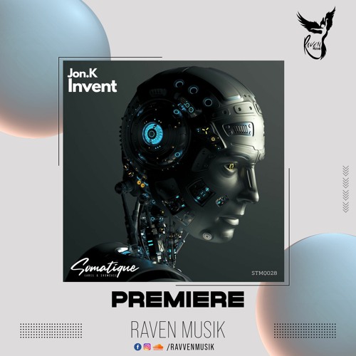 PREMIERE: Jon.K - Invent (Original Mix) [Somatique Music]