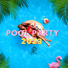 Mix Pool Party 2023 (Dj Tenxo 2K23)