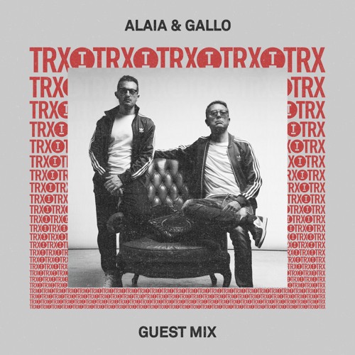 Toolroom Trax | Alaia & Gallo (DJ Mix)