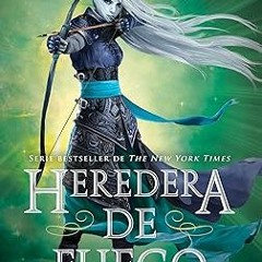 Download PDF Heredera del fuego / Heir of Fire (Trono de Cristal / Throne of Glass) (Spanish Ed