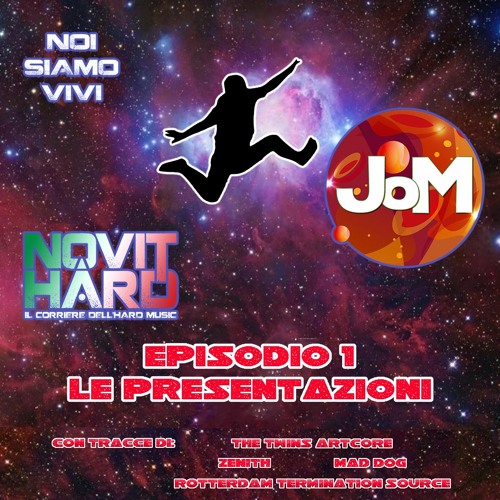 NovitHard x JoM: Episodio 1 - Le Presentazioni