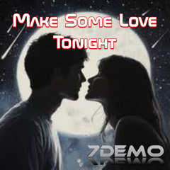 Make Some Love Tonight