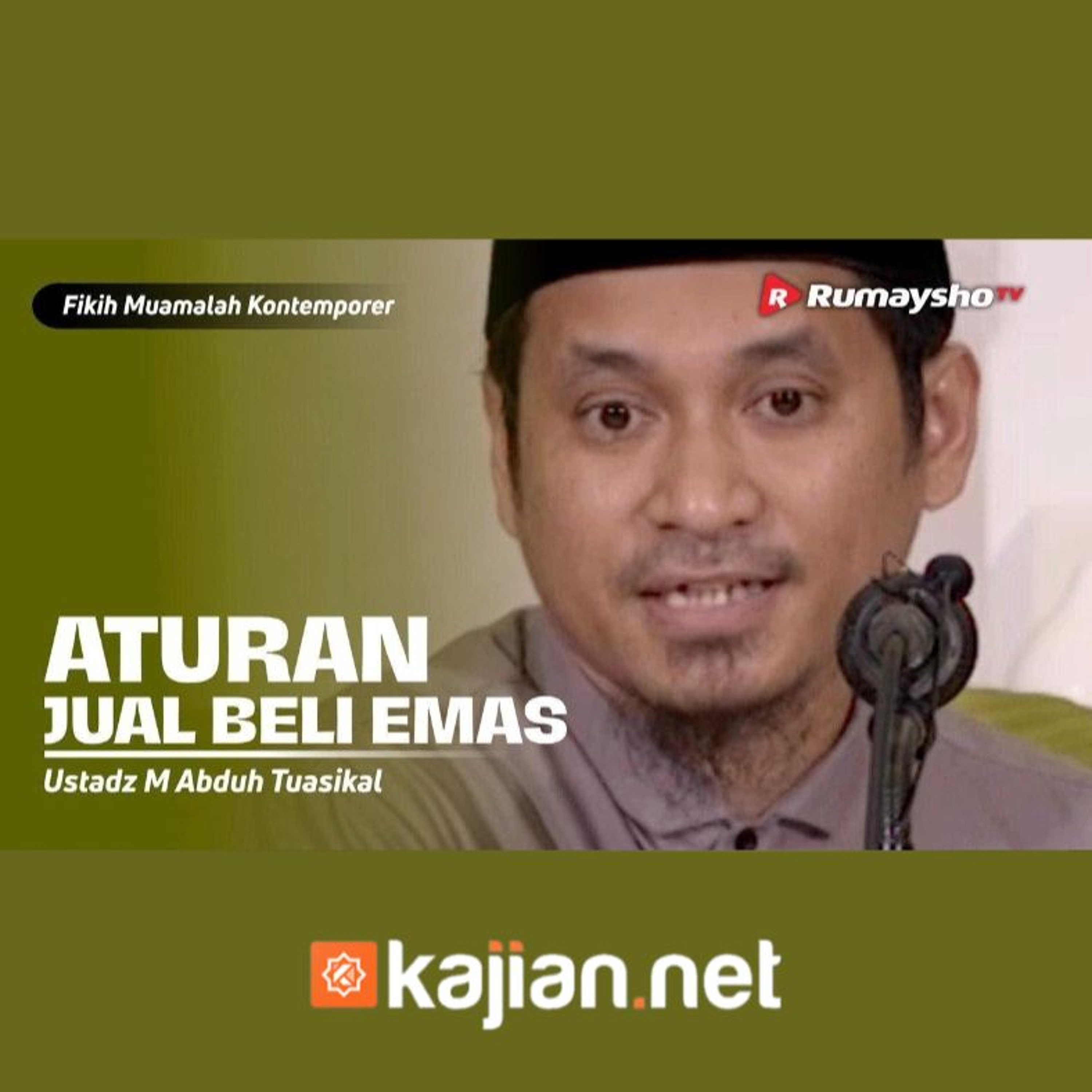 Konsultasi Muamalat. Aturan Jual Beli Emas  - Ustadz Muhammad Abduh Tuasikal episode artwork