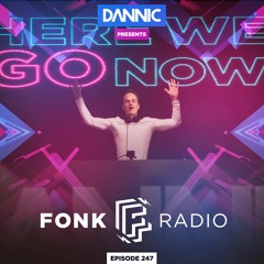 Stream Fonk Radio | FNKR247 by DANNIC Presents: Fonk Radio | Listen online  for free on SoundCloud