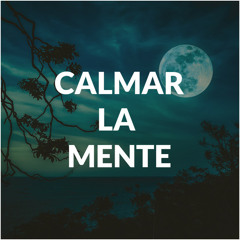 música para calmar la mente y dormir