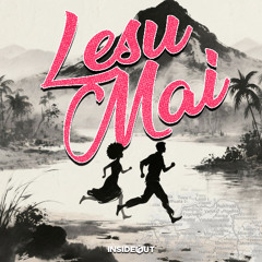 InsideOut - Lesu Mai
