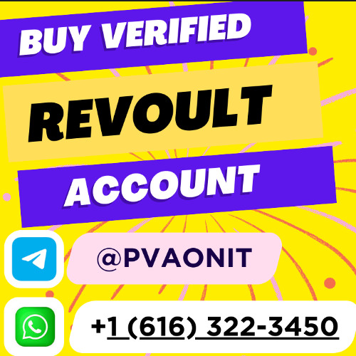 Safe And Legit Ways to Buy Verified Revolut Accounts in 2025: Expert Guide