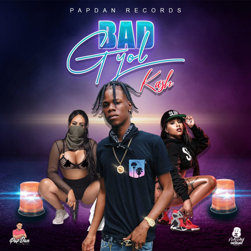 KASH Promise Move- BAD GYAL - RAW - BRAWLING-RIDDIM