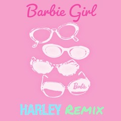 Barbie Girl (Harley Remix)