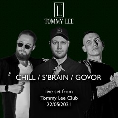 Chill b2b S'Brain, Govor - Live at Tommy Lee @ Saint-Petersburg - 25may.2021