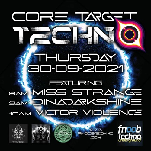 Stream Miss Strange @ FNOOB TECHNO presents ☆CORE TARGET TECHNO #002☆ Hard  Brunch 2021-09-30 by Miss Strange | Listen online for free on SoundCloud