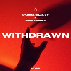 Darren Glancy & John Mirren - WithDrawn(Radio Edit)